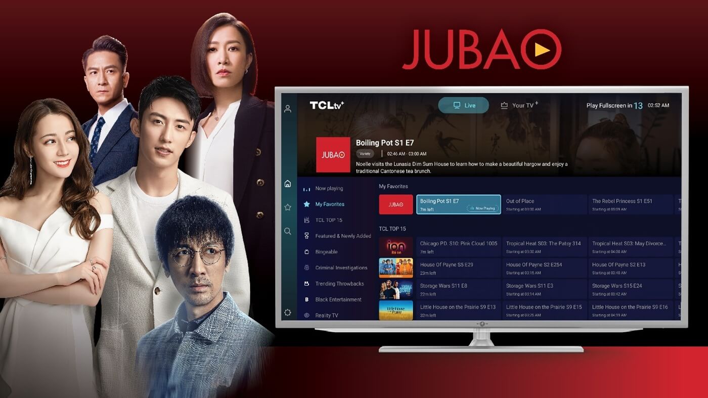 TCLtv+ Adds Chinese-Language Entertainment With Jubao FAST Channel
